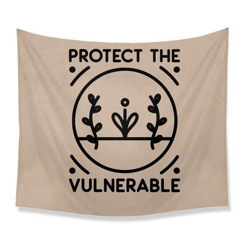Protect The Vulnerable Tapestry